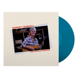 Rodney Crowell - Chicago Sessions (Denim Blue) i gruppen ÖVRIGT / Övrigt / aub hos Bengans Skivbutik AB (4250863)