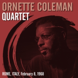 Coleman Ornette Quartet - Rome, Italy, February 8, 1968 i gruppen ÖVRIGT / -Start FVS hos Bengans Skivbutik AB (4250921)