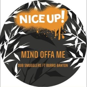 Dub Smugglers Ft Burro Banton - Mind Offa Me i gruppen VINYL / Reggae hos Bengans Skivbutik AB (4250924)