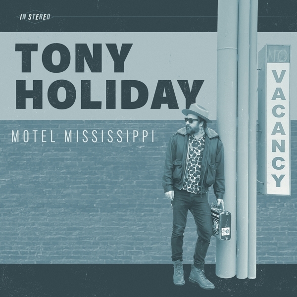 Tony Holiday - Motel Mississippi i gruppen CD / Toppsäljare hos Bengans Skivbutik AB (4251598)