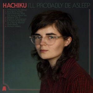Hachiku - I'll Probably Be Asleep i gruppen CD / Pop-Rock hos Bengans Skivbutik AB (4251623)