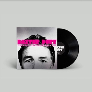 Baxter Dury - I Thought I Was Better Than You i gruppen VINYL / Hårdrock,Pop-Rock hos Bengans Skivbutik AB (4254076)