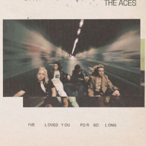 Aces The - I've Loved You For So Long i gruppen VINYL / Pop hos Bengans Skivbutik AB (4254095)
