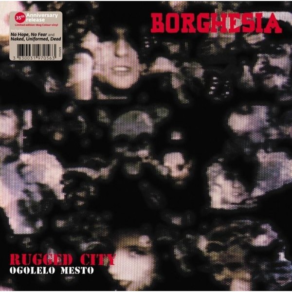 Borghesia - Ogolelo Mesto (Clear Vinyl) i gruppen VINYL / Pop hos Bengans Skivbutik AB (4254124)
