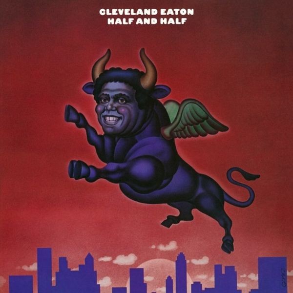 Cleveland Eaton - Half And Half i gruppen VINYL / Pop hos Bengans Skivbutik AB (4254140)