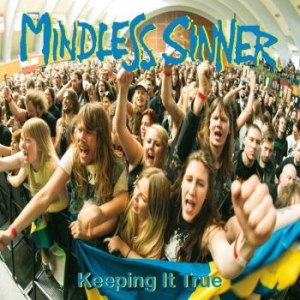 Mindless Sinner - Keeping It True (Vinyl Lp) i gruppen VINYL / Hårdrock/ Heavy metal hos Bengans Skivbutik AB (4254434)