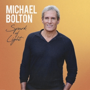 Michael Bolton - Spark Of Light i gruppen CD / Pop-Rock hos Bengans Skivbutik AB (4254461)