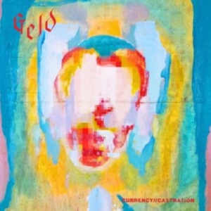 Geld - Currency Castration i gruppen VINYL / Hårdrock hos Bengans Skivbutik AB (4254710)