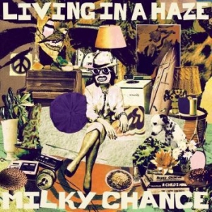 Milky Chance - Living In A Haze i gruppen VINYL / Hårdrock hos Bengans Skivbutik AB (4255243)