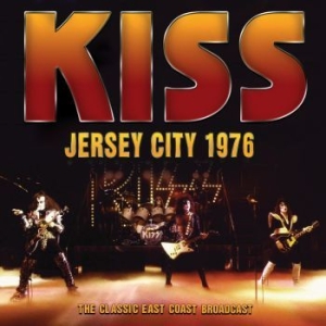 Kiss - Jersey City 1976 i gruppen CD / Hårdrock hos Bengans Skivbutik AB (4255508)