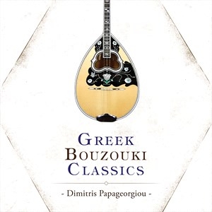 Papageorgiou Dimitris - Greek Bouzouki Classics i gruppen CD / World Music hos Bengans Skivbutik AB (4255546)