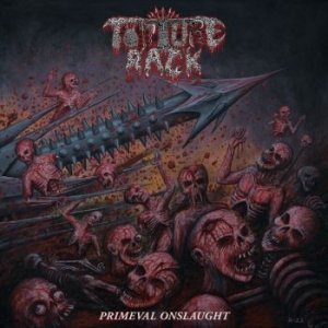 Torture Rack - Primeval Onslaught (Vinyl Lp) i gruppen VINYL / Hårdrock/ Heavy metal hos Bengans Skivbutik AB (4255637)