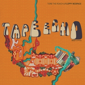 Torb The Roach & Floppy Mcspace - Tape Echo: Gold Floppies i gruppen VINYL / Hip Hop-Rap hos Bengans Skivbutik AB (4255727)