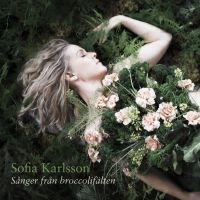 Sofia Karlsson - Sånger Från Broccolifälten i gruppen ÖVRIGT / CRM - Svensk jazz både lp och cd hos Bengans Skivbutik AB (4255907)