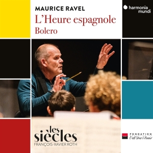 Les Siecles - Ravel: L'heure Espagnole/Bolero i gruppen CD / Klassiskt,Övrigt hos Bengans Skivbutik AB (4256081)