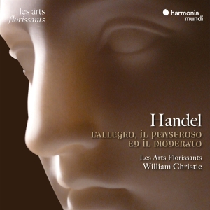 Les Arts Florissants / William Christie - Händel: L'Allegro, Il Penseroso Ed Il Mo i gruppen CD / Klassiskt,Övrigt hos Bengans Skivbutik AB (4256082)