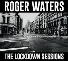 Waters Roger - The Lockdown Sessions in the group CD / Pop-Rock at Bengans Skivbutik AB (4256397)