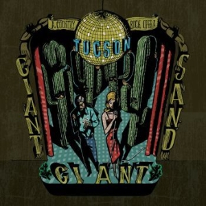 Giant Sand - Tucson (Deluxe Edition) i gruppen KAMPANJER / Vi Tipsar / Record Store Day / RSD2022 hos Bengans Skivbutik AB (4256601)