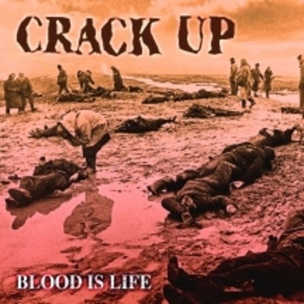 Crack Up - Blood Is Life i gruppen CD / Hårdrock/ Heavy metal hos Bengans Skivbutik AB (4257143)