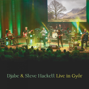 Djabe And Steve Hackett - Live In Gyor i gruppen MUSIK / CD+Blu-ray / Pop-Rock hos Bengans Skivbutik AB (4257164)