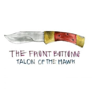 The Front Bottoms - Talon Of The Hawk (Ltd Turquoise Bl i gruppen VINYL / Pop-Rock hos Bengans Skivbutik AB (4257167)