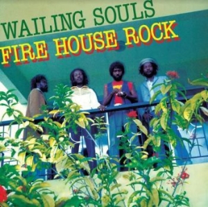 Wailing Souls - Firehouse Rock Deluxe i gruppen Kampanjer / Record Store Day / RSD2022 hos Bengans Skivbutik AB (4257486)