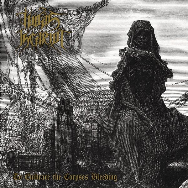 Judas Iscariot - To Embrace The Corpses Bleeding i gruppen CD / Hårdrock/ Heavy metal hos Bengans Skivbutik AB (4257989)