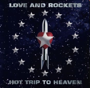 Love And Rockets - Hot Trip To Heaven i gruppen VINYL / Rock hos Bengans Skivbutik AB (4258013)