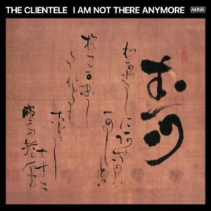Clientele The - I Am Not There Anymore i gruppen CD / Pop-Rock hos Bengans Skivbutik AB (4258021)