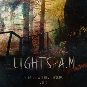 Lights A.M. - Stories Without Words Vol. 2 i gruppen CD / Pop hos Bengans Skivbutik AB (4258031)