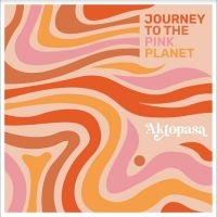 Aktopasa - Journey To The Pink Planet i gruppen CD / Pop-Rock hos Bengans Skivbutik AB (4258094)