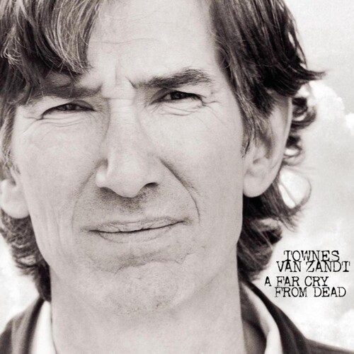 Townes Van Zandt - A Far Cry From Dead i gruppen VINYL / Country hos Bengans Skivbutik AB (4258100)