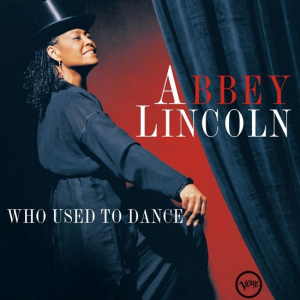 Abbey Lincoln - Who Used To Dance i gruppen ÖVRIGT / -Start Uni-LP hos Bengans Skivbutik AB (4258157)