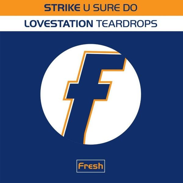 Strike / Lovestation - U Sure Do / Teardrops i gruppen VINYL / Pop hos Bengans Skivbutik AB (4259022)