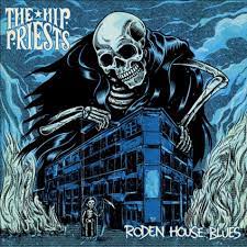 Hip Priests The - Roden House Blues i gruppen VI TIPSAR / 10CD 400 JAN 2024 hos Bengans Skivbutik AB (4259046)