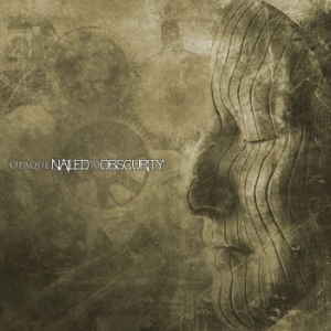 Nailed To Obscurity - Opaque i gruppen CD / Hårdrock/ Heavy metal hos Bengans Skivbutik AB (4259316)