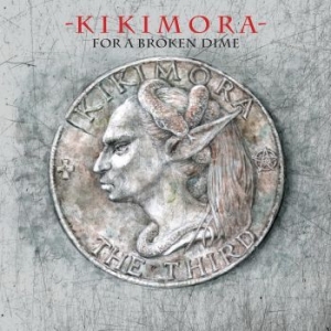 Kikimora - For A Broken Dime i gruppen CD / Pop-Rock hos Bengans Skivbutik AB (4259330)