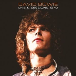 Bowie David - Live & Sessions 1970 i gruppen CD / Pop hos Bengans Skivbutik AB (4259767)