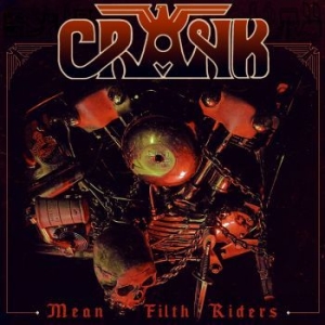 Crank - Mean Filth Riders i gruppen CD / Hårdrock hos Bengans Skivbutik AB (4260565)