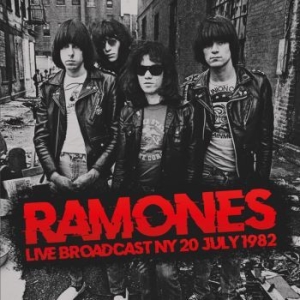 Ramones - Live Broadcast Ny 20 July 1982 (2 C i gruppen Minishops / Ramones hos Bengans Skivbutik AB (4260937)