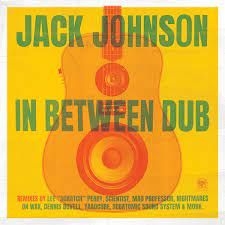 Jack Johnson - In Between Dub i gruppen CD / Pop-Rock hos Bengans Skivbutik AB (4260955)