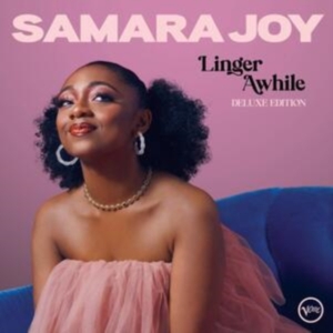 Joy Samara - Linger Awhile (Deluxe Edition) i gruppen ÖVRIGT / Övrigt / aub hos Bengans Skivbutik AB (4260956)