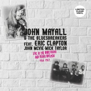 Mayall John & The Bluesbreakers - Live Bbc Radio & Radio Bremen 66-69 i gruppen VINYL / Blues,Jazz,Pop-Rock hos Bengans Skivbutik AB (4260988)