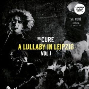 Cure The - A Lullaby In Leipzig Vol.1 i gruppen VINYL / Pop hos Bengans Skivbutik AB (4261096)