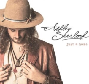 Sherlock Ashley - Just A Name i gruppen CD / Pop-Rock hos Bengans Skivbutik AB (4261538)