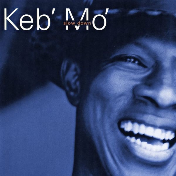 Keb' Mo' - Slow Down i gruppen CD / Jazz/Blues hos Bengans Skivbutik AB (4261697)