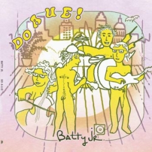 Batty Jr. - Do A U E! i gruppen VINYL / Hårdrock,Pop-Rock hos Bengans Skivbutik AB (4262082)