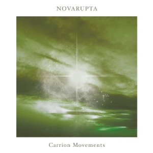 Novarupta - Carrion Movements ( Transparent green wi i gruppen VI TIPSAR / Årsbästalistor 2022 / Årsbästa 22 Alex hos Bengans Skivbutik AB (4262337)