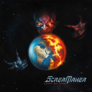 Scream Maker - Land Of Fire i gruppen CD / Hårdrock hos Bengans Skivbutik AB (4262606)