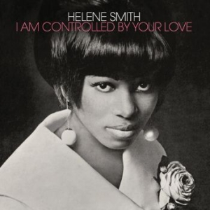Helene Smith - I Am Controlled By Your Love i gruppen VINYL / RnB-Soul hos Bengans Skivbutik AB (4262969)